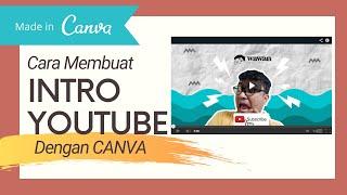 CARA MEMBUAT INTRO YOUTUBE DENGAN CANVA