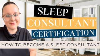 Sleep Consultant Certification | how to become a certified sleep consultant