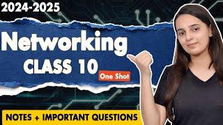 Networking Class 10 One Shot | Class 10 Computer Applications Code 165 Chapter 1 | Batch 2024-2025