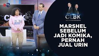 Marshel Sebelum Jadi Komika, Pernah Jual Urine | Cak Lontong Blak-Blakan (CLBK)