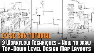 3 Workflow Techniques - Draw Top-Down Level Design Multiplayer Map Layouts (CS:GO Used as Example)