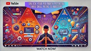 3 Polymath Skill Paths to Gain Mastery