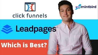 Clickfunnels vs Leadpages vs Mintbird: Which is Best?