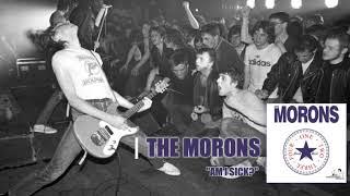 The Morons - "I Hate You," "Useless," & "Am I Sick"