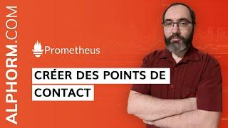 Formation Prometheus : Comment créer des points de contact sous Prometheus