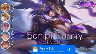 Script Skin Fanny Epic Skylark No Password | Full Effect & Voice | Update Patch Terbaru 2024 | MLBB