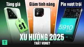 8 xu hướng flagship Android 2025: Có thể sẽ khiến bạn thất vọng (hoặc hào hứng)