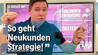 Neukundengewinnung mit Strategie - so geht´s