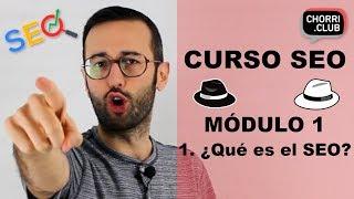 Qué es el SEO  Curso SEO 1.1. On page, off page, black white y grey hat