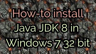 How-to install Java JDK 8 in Windows 7 32 bit