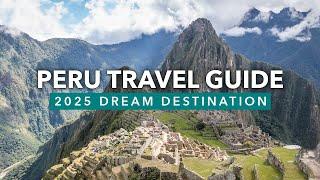 Discover The Magic Of Peru! | Top Travel Destination For 2025!