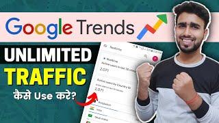 Google Trends Research Trick: Unlimited Traffic From Google Trends | How to Use Google Trends?