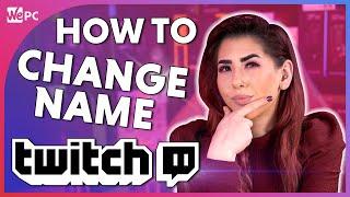 How To Change Name On Twitch 2021! Learn to use Twitch Ep. 4