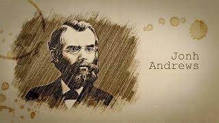 Pioneiros Adventistas: John Andrews