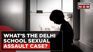 Shocking Claims By Minors, Peers Gangraped Boys | Know About Delhi School Sexual Assault Case | News