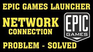 How To Fix Epic Games Launcher Network / Internet Connection Error 2020