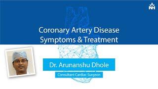 Coronary Artery Disease - Symptoms & Treatment | Dr. Arunansu Dhole