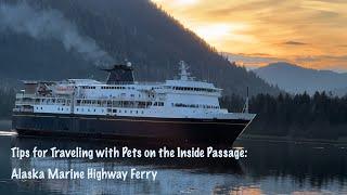 S2E1 Traveling with Pets on Alaska Marine Highway Ferry