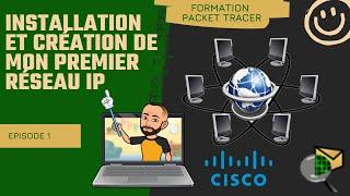 Comment créer mon premier réseau sur Cisco Packet Tracer