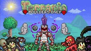 Can you Beat HARDCORE Terraria Using BOULDERS Only?