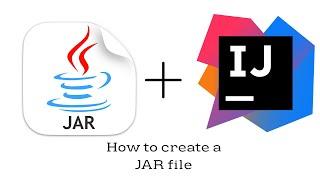 How to create a JAR file with IntelliJ Idea