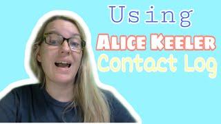 Using Alice Keeler Contact Log