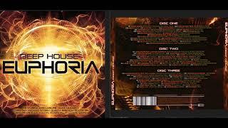 Deep House Euphoria (Disc 3) (Deep House Mix Album) [HQ]