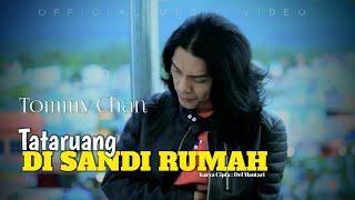 Tommy Chan - Tataruang di sandi rumah [Official Music Video]