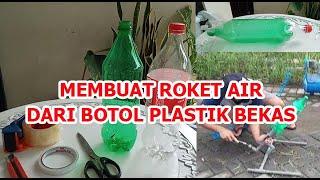 Membuat roket air dari bahan botol plastik bekas