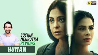 Human Review by Suchin Mehrotra | Shefali Shah, Kirti Kulhari | Disney+Hotstar | Film Companion