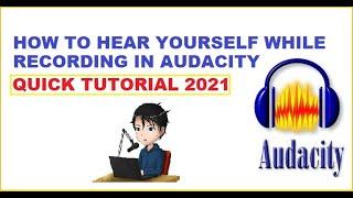 How To Hear Yourself While Recording In Audacity  - Hear your Microphone While Recording in Audacity