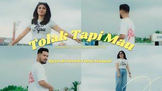 Ryan Brewook - TOLAK TAPI MAU Ft Desi Mamole ( Lagu Wayase Terbaru ) Official MV