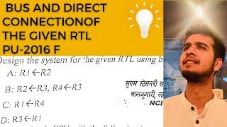 System Design For Given RTL Using( BUS & DIRECT ) connection -PU 2016F