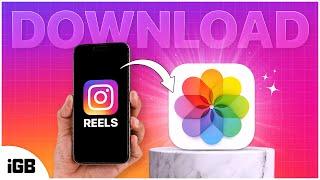 How to Download Instagram Reels on iPhone in 2024 (EASY Tutorial)