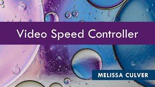 Video Speed Controller - Chrome Extension