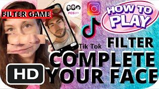 TIKTOK- INSTAGRAM- COMPLETE YOUR FACE FILTER GAME- TUTORIAL - PCS GIRLS