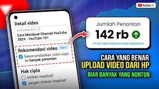 Cara Upload Video YouTube di Hp Biar Banyak Yang Nonton - YouTube 101