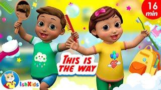 This Is The Way + More | Nursery Rhymes & Kids Songs | IshKids