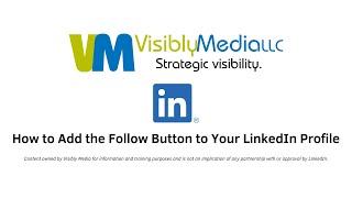 LinkedIn: How To Add the Follow Button to Your Profile