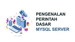 Pengenalan Perintah Dasar MySQL | Belajar MySQL untuk Pemula | Belajar MySQL Server | Adi Setiawan