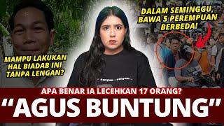 KASUS AGUS "BUNTUNG" | #NERROR