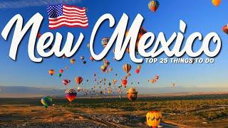 TOP 25 Things To Do In New Mexico  Travel Guide