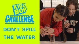 KIDZ BOP Kids - Don't Spill The Water Challenge (Challenge Video)
