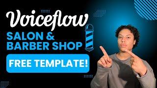 Barber Shop & Salon Chatbot with Voiceflow + FREE Template!