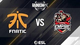 R6 Pro League - Season 9 Finals - Fnatic vs. Team Empire - Semi final