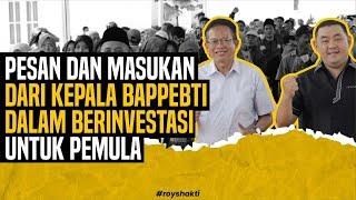 PESAN DAN MASUKAN DARI KEPALA BAPPEBTI DALAM BERINVESTASI UNTUK PEMULA