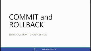 COMMIT and ROLLBACK (Introduction to Oracle SQL)