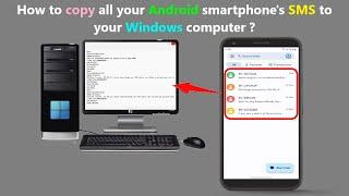 How to copy all your Android smartphone's SMS to your Windows computer ?