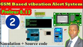 Projet Systeme Alarme Vehicule antivol GSM + Vibration + Arduino sur Proteus 8