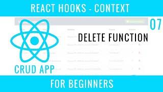 React Hooks Context CRUD APP : 07 : Delete Function